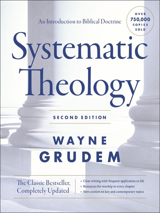Title details for Systematic Theology by Wayne A. Grudem - Available